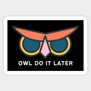 Owl Do It Later Sticker